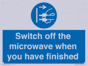Switch off the microwave when you have finished